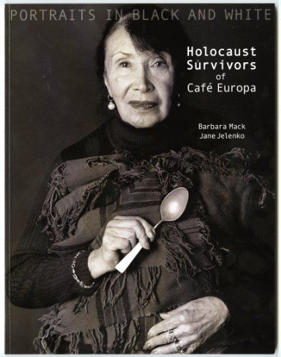 9780615484235: Portraits in Black and White: Holocaust Survivors of Caf Europa