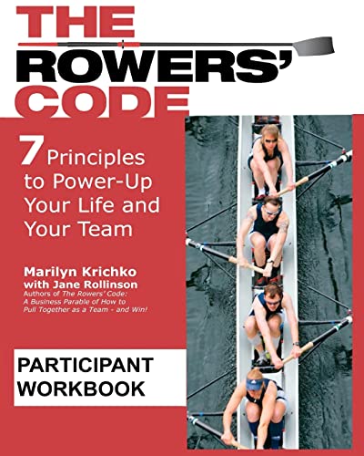 Stock image for The Rowers' Code Participant Workbook: 7 Principles to Power-Up Your Life and Your Team for sale by Irish Booksellers