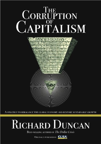 Stock image for The Corruption of Capitalism: A Strategy To Rebalance The Global Economy And Restore Sustainable Growth for sale by Blue Vase Books