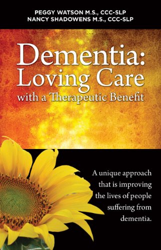 Beispielbild fr Dementia: Loving Care with a Therapeutic Benefit zum Verkauf von SecondSale