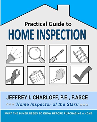 9780615486574: Practical Guide to Home Inspection: What you need to know before you buy a home