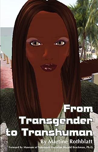 Imagen de archivo de From Transgender to Transhuman: A Manifesto On the Freedom Of Form a la venta por ThriftBooks-Atlanta