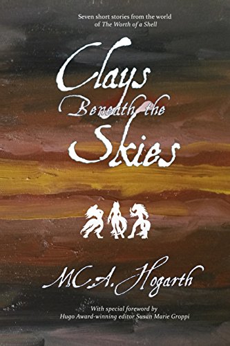 Imagen de archivo de Clays Beneath the Skies a la venta por ThriftBooks-Dallas