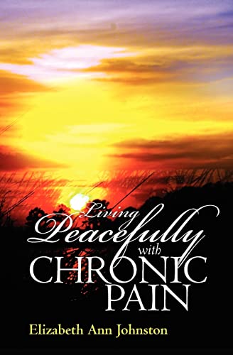 Stock image for Living Peacefully with Chronic Pain for sale by SecondSale