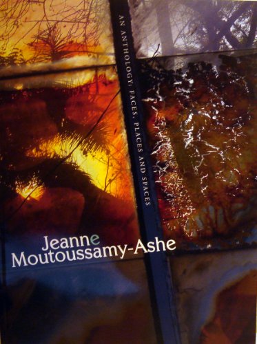 An Anthology: Faces, Places and Spaces (9780615492292) by Jeanne Moutoussamy-Ashe