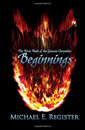 Beispielbild fr Beginnings : The First Book of the Genesis Chronicles zum Verkauf von Better World Books