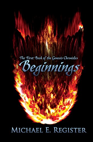 Stock image for Beginnings: The First Book of the Genesis Chronicles for sale by ThriftBooks-Atlanta