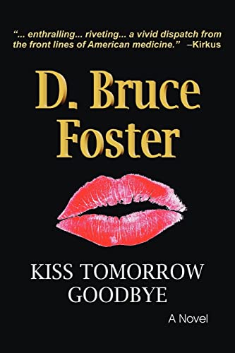Beispielbild fr Kiss Tomorrow Goodbye zum Verkauf von ThriftBooks-Dallas