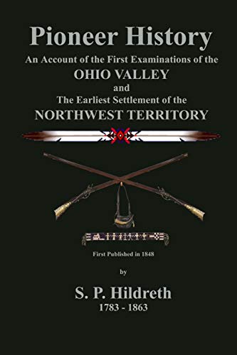 Pioneer History (9780615494708) by S. P. Hildreth; C. Stephen Badgley