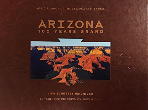 9780615495903: Title: Arizona 100 Years Grand 19122012