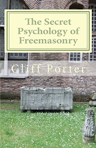 Beispielbild fr The Secret Psychology of Freemasonry : Alchemy, Gnosis, and the Science of the Craft zum Verkauf von Better World Books