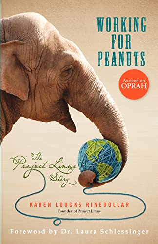 9780615498294: Working for Peanuts: The Project Linus Story