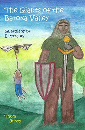 9780615498836: The Giants of the Baroka Valley: The Guardians of Elestra: Volume 2