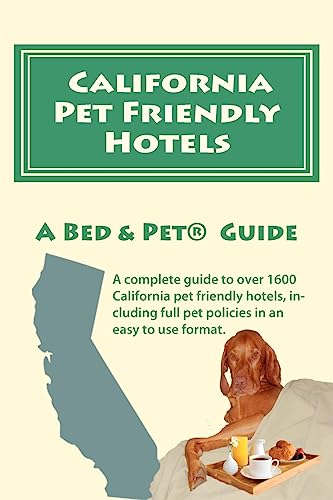 Imagen de archivo de California Pet Friendly Hotels a la venta por California Books