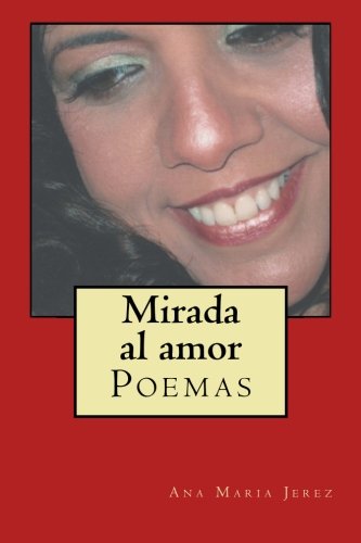 Imagen de archivo de Mirada al amor: Poemas a la venta por THE SAINT BOOKSTORE