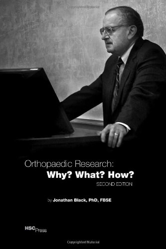 Imagen de archivo de Orthopaedic Research: Why? What? How? a la venta por Ashworth Books