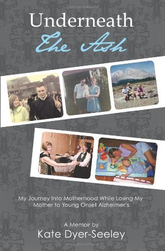 9780615502755: Underneath the Ash: My Journey Into Motherhood While Losing My Mother