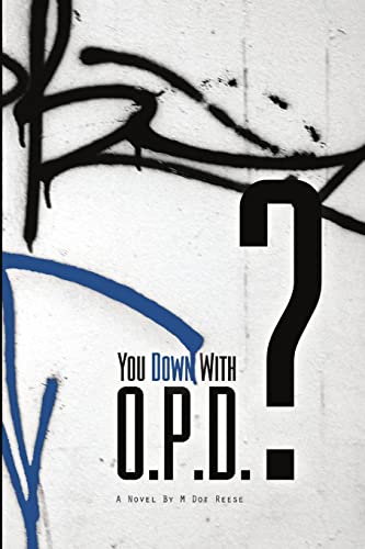 9780615503639: You Down with Opd?