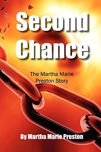 9780615504292: Second Chance: The Martha Marie Preston Story