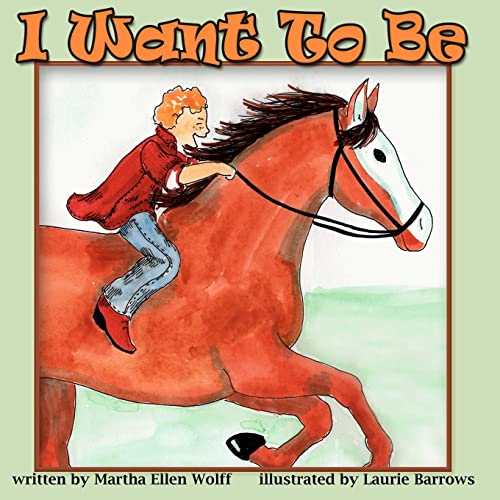 Stock image for I Want To Be for sale by Blue Vase Books