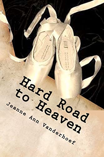 Stock image for Hard Road to Heaven for sale by 2nd Act Books