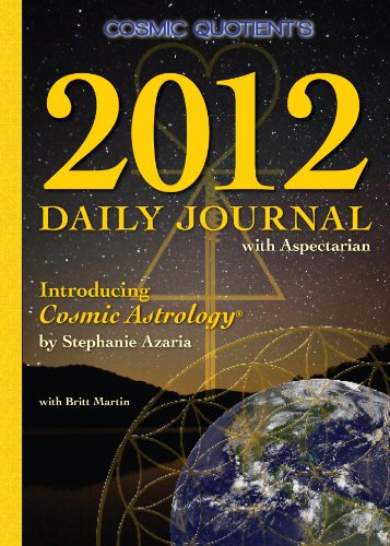 Beispielbild fr 2012 Daily Journal with Aspectarian: Introducing Cosmic Astrology (Daily Planner) zum Verkauf von Irish Booksellers