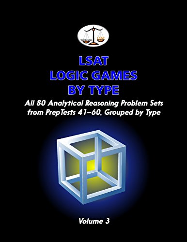 Lsat Logic Games By Type Volume 3 All 80 Analytical