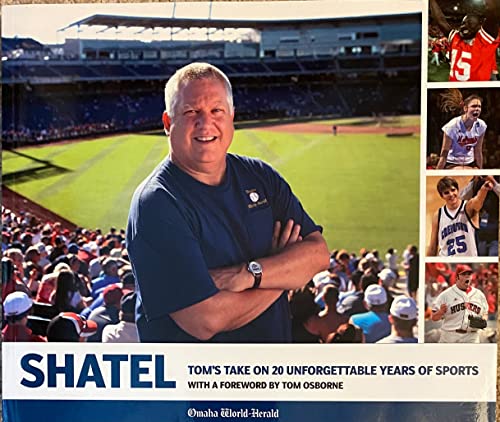 Stock image for Shatel: Tom's Take on 20 Unforgettable Years of Sports for sale by ThriftBooks-Atlanta