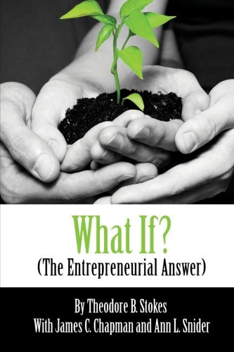 Imagen de archivo de What If? The Entrepreneurial Answer a la venta por ThriftBooks-Dallas