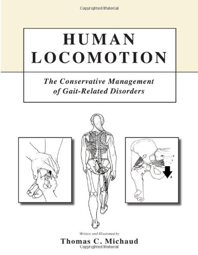 9780615516455: Human Locomotion: The Conservative Management of Gait Related Disorders