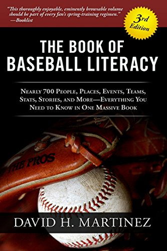 Stock image for The Book of Baseball Literacy: 3rd Edition: Nearly 700 People, Places, Events, Teams, Stats, and Stories-Everything You Need to Know in One Massive Book for sale by SecondSale