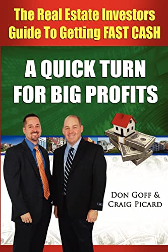 9780615517032: The Real Estate Investors Guide to Getting FAST CASH: A Quick Turn For Big Profits