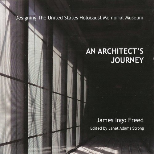 Beispielbild fr An Architect's Journey: Designing the United States Holocaust Memorial Museum zum Verkauf von Wonder Book