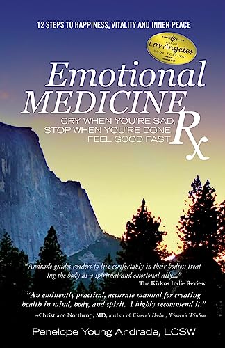 Beispielbild fr Emotional Medicine Rx: Cry When You're Sad, Stop When You're Done, Feel Good Fast zum Verkauf von Cronus Books