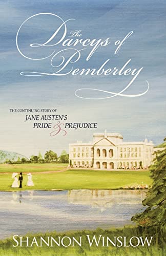 Stock image for The Darcys of Pemberley: The Continuing Story of Jane Austen's Pride and Prejudice for sale by Books Unplugged