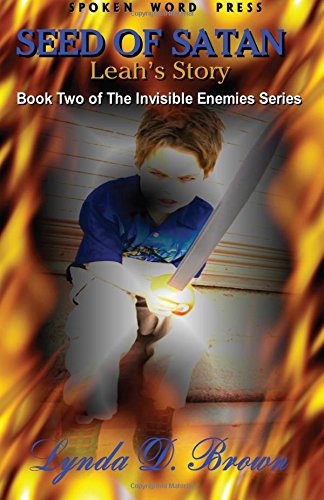 Stock image for Seed of Satan: Leah's Story Book Two of the Invisible Enemies Series for sale by Ergodebooks