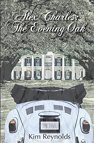 Imagen de archivo de Alex Charles: The Evening Oak a la venta por Lucky's Textbooks