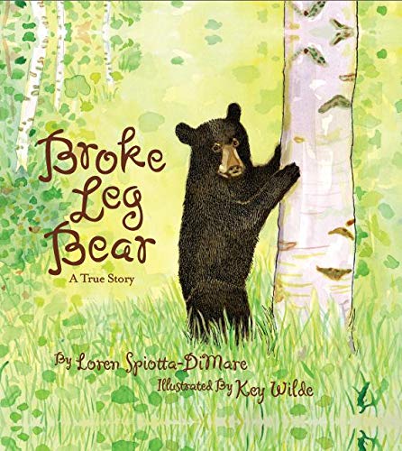 Beispielbild fr Broke Leg Bear: A True Story zum Verkauf von SecondSale