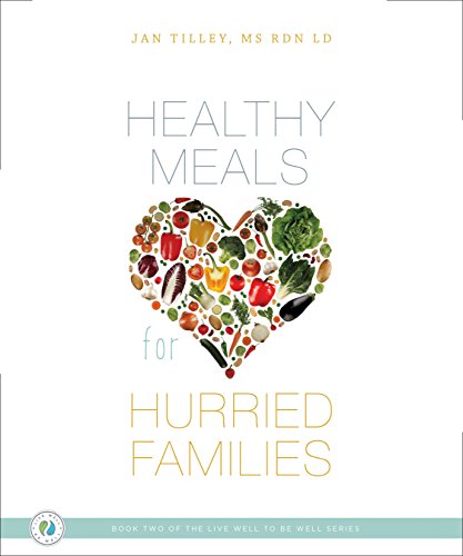 Imagen de archivo de Healthy Meals for Hurried Families a la venta por Better World Books: West