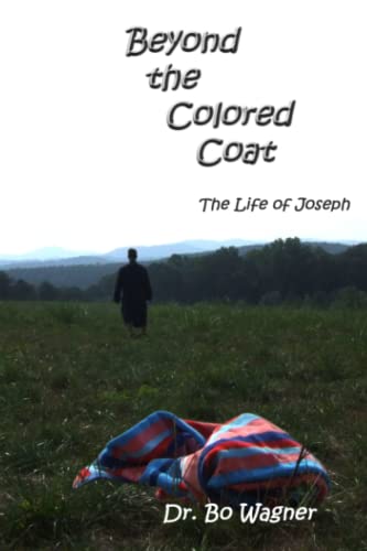 Imagen de archivo de Beyond the Colored Coat: The Life of Joseph a la venta por Hawking Books