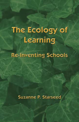Stock image for The Ecology of Learning: Re-Inventing Schools for sale by ThriftBooks-Dallas