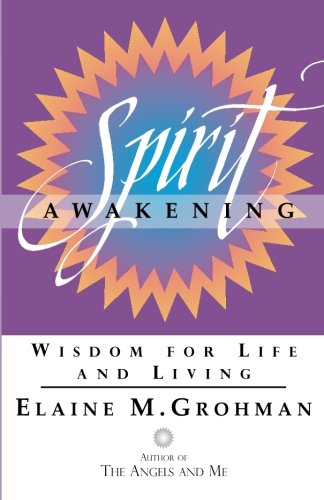 Beispielbild fr Spirit Awakening : Wisdom for Life and Living zum Verkauf von Better World Books