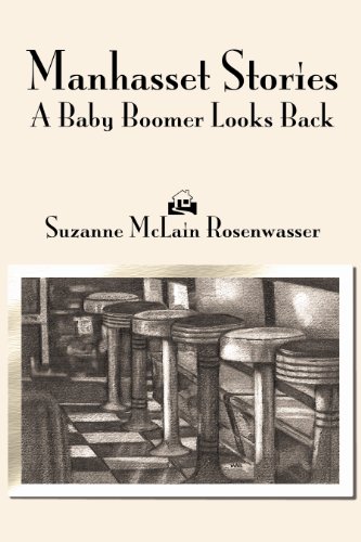 Stock image for Manhasset Stories: A Baby Boomer Looks Back for sale by Save With Sam