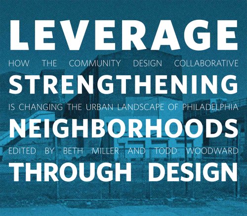 Stock image for Leverage: Strengthening Neighborhoods through Design for sale by HPB-Diamond