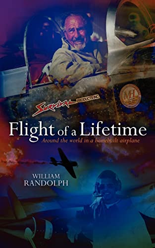 Flight Of A Lifetime: Around the World in a Homebuilt Airplane