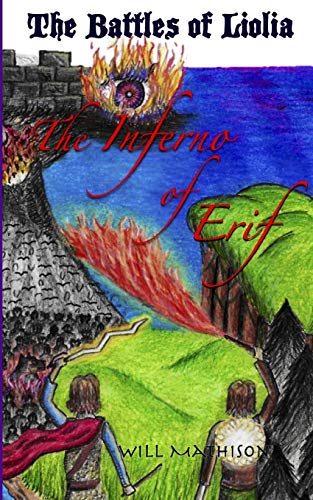 9780615529028: The Inferno of Erif: The Battles of Liolia: 2