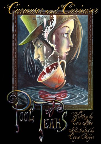 Stock image for Curiouser and Curiouser: Pool of Tears: Book One for sale by GF Books, Inc.