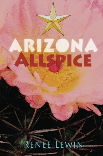 9780615529769: Arizona Allspice