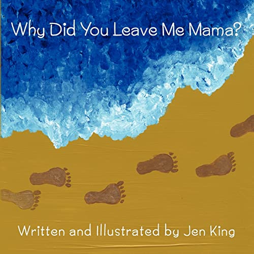 Stock image for Why Did You Leave Me Mama? for sale by Lucky's Textbooks