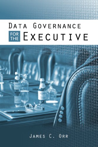Stock image for Data Governance For The Executive for sale by SecondSale